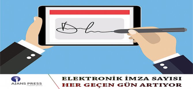 Elektronik İmza Sayısı Her Geçen Gün Artıyor