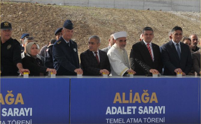 Aliağa Adalet Sarayı'nın Temel Atma Töreni Düzenlendi