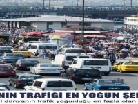 Dünyanın Trafiği  En Yoğun Şehirleri